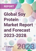 Global Soy Protein Market Report and Forecast 2023-2028- Product Image