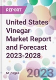 United States Vinegar Market Report and Forecast 2023-2028- Product Image