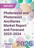 Photoresist and Photoresist Ancillaries Market Report and Forecast 2025-2034- Product Image