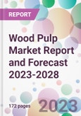 Wood Pulp Market Report and Forecast 2023-2028- Product Image
