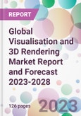 Global Visualisation and 3D Rendering Market Report and Forecast 2023-2028- Product Image