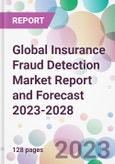 Global Insurance Fraud Detection Market Report and Forecast 2023-2028- Product Image