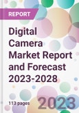 Digital Camera Market Report and Forecast 2023-2028- Product Image