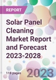 Solar Panel Cleaning Market Report and Forecast 2023-2028- Product Image