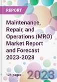 Maintenance, Repair, and Operations (MRO) Market Report and Forecast 2023-2028- Product Image