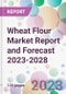 Wheat Flour Market Report and Forecast 2023-2028 - Product Thumbnail Image
