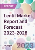 Lentil Market Report and Forecast 2023-2028- Product Image