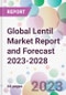 Global Lentil Market Report and Forecast 2023-2028 - Product Image