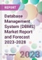 Database Management System (DBMS) Market Report and Forecast 2023-2028 - Product Thumbnail Image