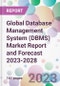 Global Database Management System (DBMS) Market Report and Forecast 2023-2028 - Product Image