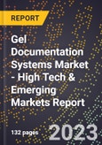 2023 Global Forecast For Gel Documentation Systems Market (2024-2029 Outlook) - High Tech & Emerging Markets Report- Product Image