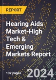 2024 Global Forecast for Hearing Aids Market (2025-2030 Outlook)-High Tech & Emerging Markets Report- Product Image
