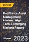 2023 Global Forecast For Healthcare Asset Management Market (2024-2029 Outlook) - High Tech & Emerging Markets Report - Product Thumbnail Image