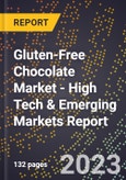 2023 Global Forecast For Gluten-Free Chocolate Market (2024-2029 Outlook) - High Tech & Emerging Markets Report- Product Image