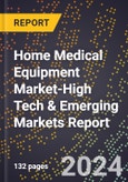 2024 Global Forecast for Home Medical Equipment Market (2025-2030 Outlook)-High Tech & Emerging Markets Report- Product Image