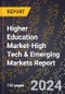 2024 Global Forecast for Higher Education Market (2025-2030 Outlook)-High Tech & Emerging Markets Report - Product Image