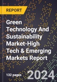 2024 Global Forecast for Green Technology And Sustainability Market (2025-2030 Outlook)-High Tech & Emerging Markets Report- Product Image
