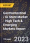 2023 Global Forecast For Gastrointestinal / Gi Stent Market (2024-2029 Outlook) - High Tech & Emerging Markets Report - Product Thumbnail Image