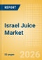 Israel Juice (Soft drinks) Market Size, Growth and Forecast Analytics, 2024-2029 - Product Thumbnail Image