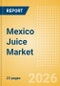 Mexico Juice (Soft drinks) Market Size, Growth and Forecast Analytics, 2024-2029 - Product Thumbnail Image