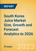 South Korea Juice (Soft Drinks) Market Size, Growth and Forecast Analytics to 2026- Product Image