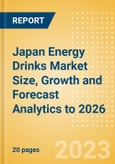 Japan Energy Drinks (Soft Drinks) Market Size, Growth and Forecast Analytics to 2026- Product Image