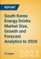 South Korea Energy Drinks (Soft Drinks) Market Size, Growth and Forecast Analytics to 2026 - Product Image