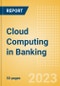Cloud Computing in Banking - Thematic Intelligence - Product Image