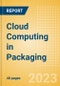 Cloud Computing in Packaging - Thematic Intelligence - Product Thumbnail Image