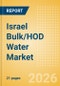 Israel Bulk/HOD Water (Soft drinks) Market Size, Growth and Forecast Analytics, 2024-2029 - Product Thumbnail Image
