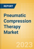 Pneumatic Compression Therapy Market Size by Segments, Share, Regulatory, Reimbursement, Installed Base and Forecast to 2033- Product Image