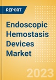 Endoscopic Hemostasis Devices Market Size by Segments, Share, Regulatory, Reimbursement, Procedures and Forecast to 2033- Product Image
