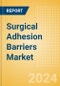 Surgical Adhesion Barriers Market Size by Segments, Share, Regulatory, Reimbursement, Procedures and Forecast to 2033 - Product Thumbnail Image