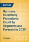 Germany Colectomy Procedures Count by Segments (Robotic Colectomy Procedures and Non-Robotic Colectomy Procedures) and Forecast to 2030 - Product Thumbnail Image