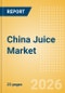 China Juice (Soft drinks) Market Size, Growth and Forecast Analytics, 2024-2029 - Product Thumbnail Image