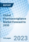 Global Pharmacovigilance Market Forecast to 2030 - Product Image