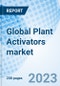 Global Plant Activators market size, Trends, and Growth Opportunity, By Source, By Crop Type, By Form, By Mode of Application, By Distribution Channel, By Region and forecast till 2030 - Product Image
