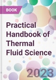 Practical Handbook of Thermal Fluid Science- Product Image
