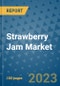Strawberry Jam Market Outlook and Growth Forecast 2023-2030: Emerging Trends and Opportunities, Global Market Share Analysis, Industry Size, Segmentation, Post-COVID Insights, Driving Factors, Statistics, Companies, and Country Landscape - Product Image