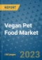 Vegan Pet Food Market Outlook and Growth Forecast 2023-2030: Emerging Trends and Opportunities, Global Market Share Analysis, Industry Size, Segmentation, Post-COVID Insights, Driving Factors, Statistics, Companies, and Country Landscape - Product Image