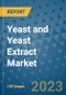 Yeast and Yeast Extract Market Outlook and Growth Forecast 2023-2030: Emerging Trends and Opportunities, Global Market Share Analysis, Industry Size, Segmentation, Post-COVID Insights, Driving Factors, Statistics, Companies, and Country Landscape - Product Image