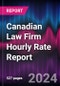 Valeo 2024 Canadian Law Firm Hourly Rate Report - Product Image