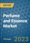 Perfume and Essence Market Outlook and Growth Forecast 2023-2030: Emerging Trends and Opportunities, Global Market Share Analysis, Industry Size, Segmentation, Post-COVID Insights, Driving Factors, Statistics, Companies, and Country Landscape - Product Image