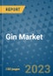 Gin Market Outlook and Growth Forecast 2023-2030: Emerging Trends and Opportunities, Global Market Share Analysis, Industry Size, Segmentation, Post-COVID Insights, Driving Factors, Statistics, Companies, and Country Landscape - Product Image