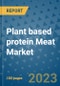 Plant based protein Meat Market Size, Share, Trends, Outlook to 2030- Analysis of Industry Dynamics, Growth Strategies, Companies, Types, Applications, and Countries Report - Product Image