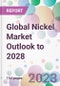 Global Nickel Market Outlook to 2028 - Product Image