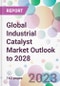 Global Industrial Catalyst Market Outlook to 2028 - Product Thumbnail Image