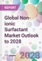 Global Non-ionic Surfactant Market Outlook to 2028 - Product Image