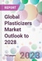 Global Plasticizers Market Outlook to 2028 - Product Image