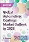 Global Automotive Coatings Market Outlook to 2028 - Product Image